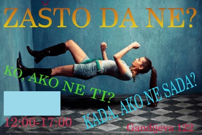 ZAŠTO DA NE?